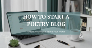 How to Start a Poetry Blog