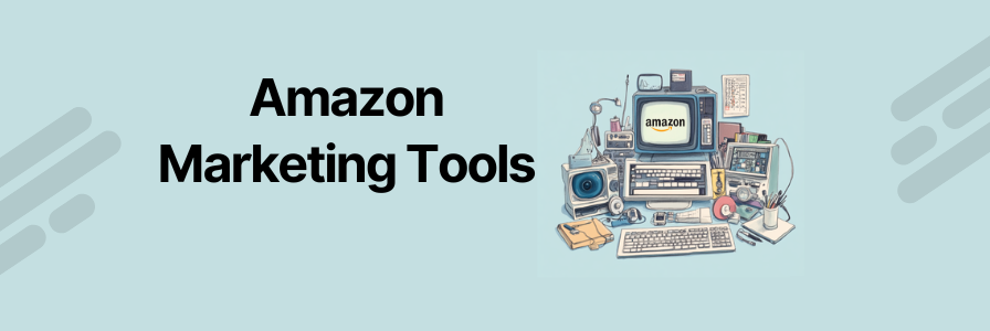 5. Use Amazon’s Marketing Tools
