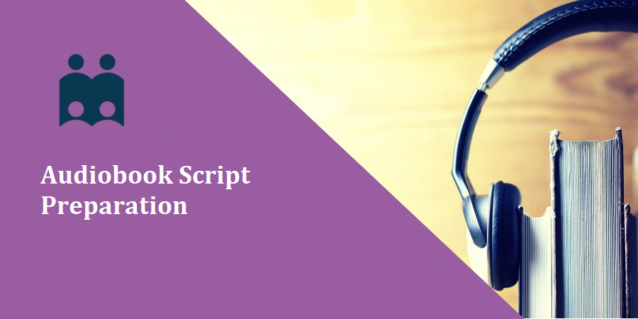 Audiobook Script Preparation